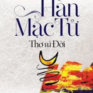 Hàn Mặc Tử thơ và đời